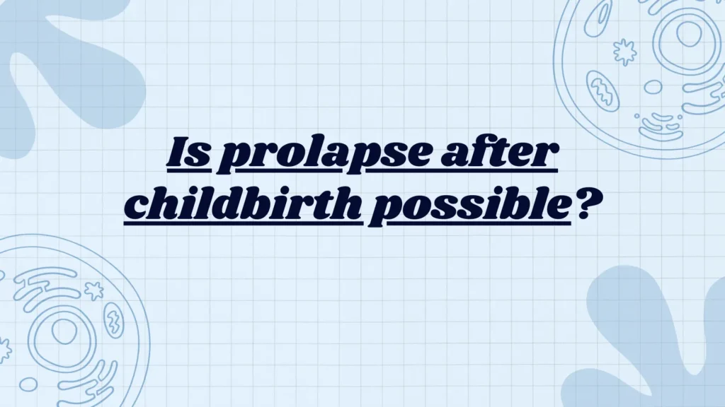 prolapse after childbirth